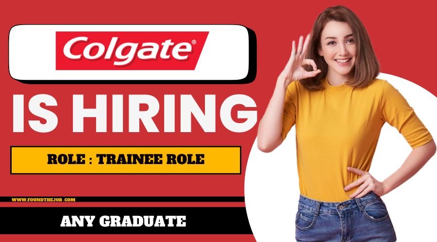 Colgate Hiring 0-3 years Experience