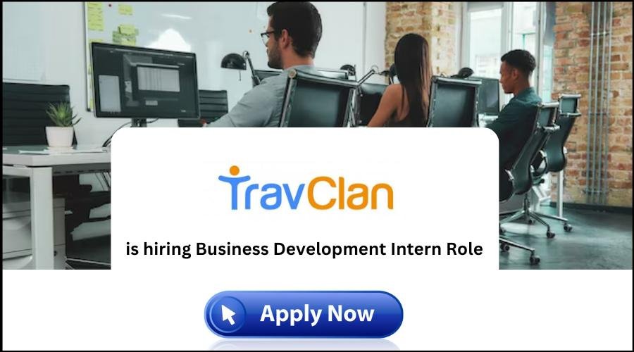 TravClan Job Vacancy in Delhi