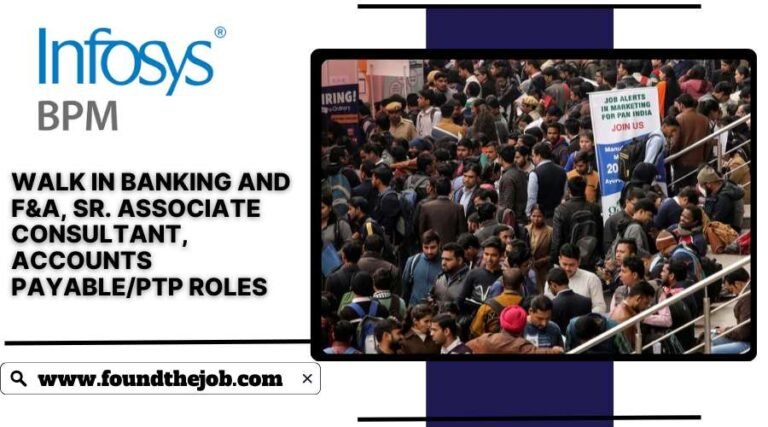 Infosys BPM Walkin Recruitment 2024 | Banking And F&A, Sr. Associate ...